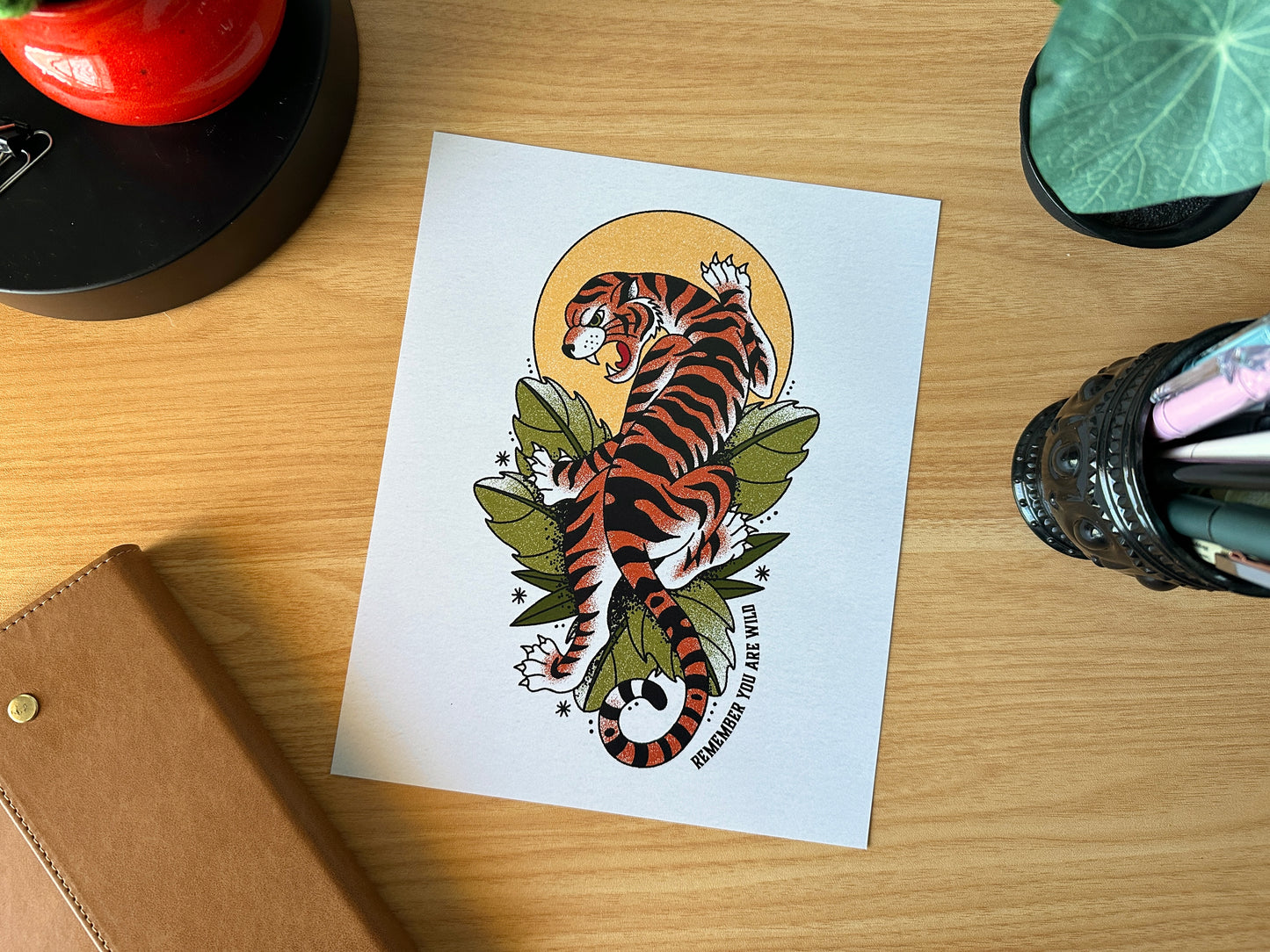 Remember You Are Wild Print